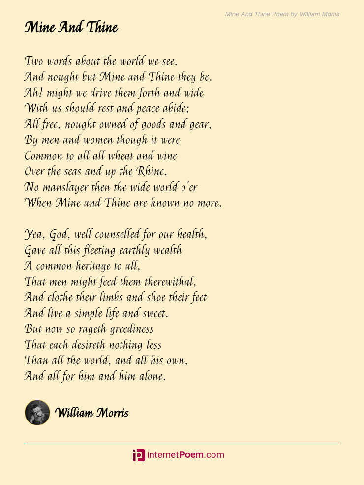 Mine And Thine Poem by William Morris