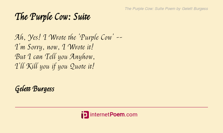 The Purple Cow: Suite Poem by Gelett Burgess