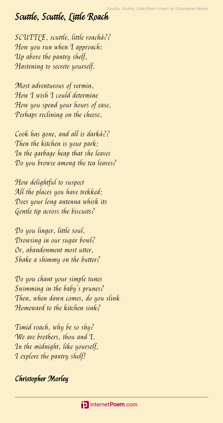 Scuttle, Scuttle, Little Roach Poem by Christopher Morley