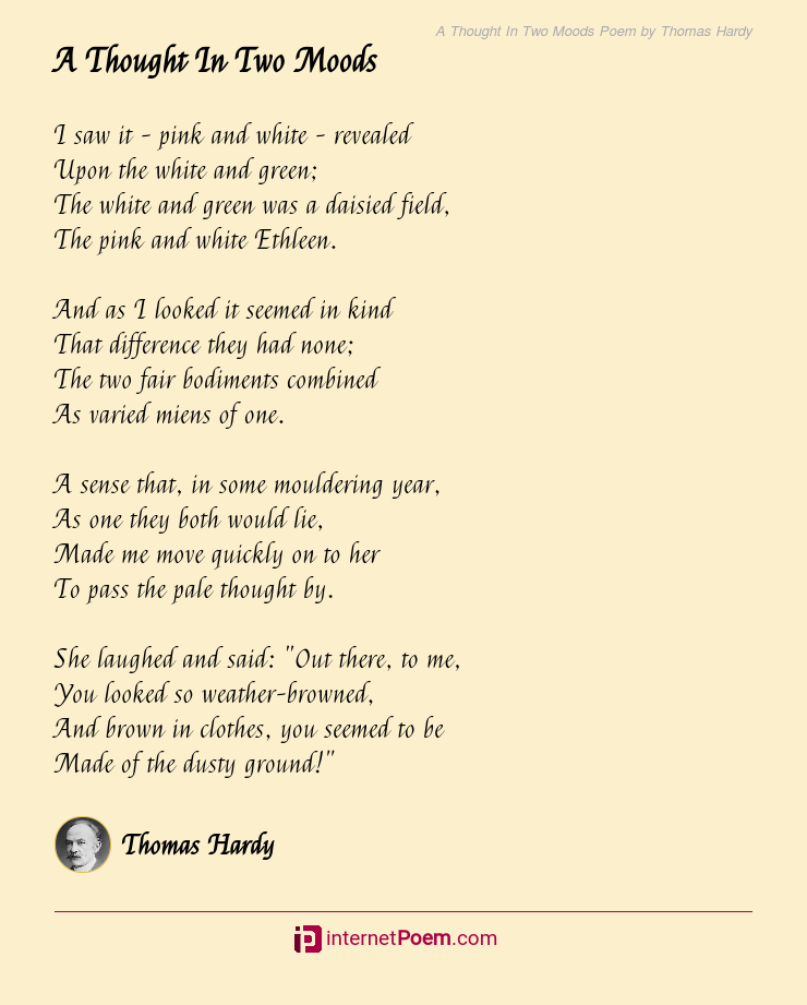 A Thought In Two Moods Poem By Thomas Hardy 