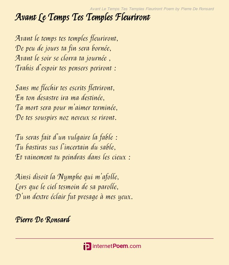 Avant Le Temps Tes Temples Fleuriront Poem by Pierre De Ronsard