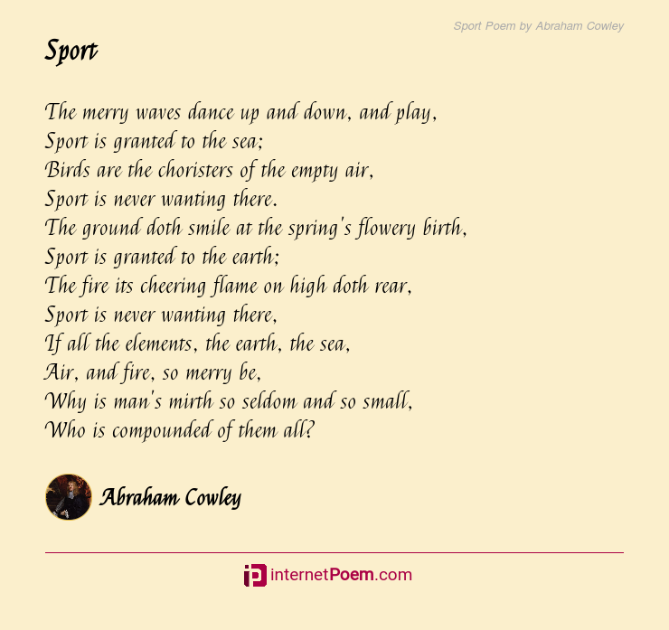 Sport Poem By Abraham Cowley