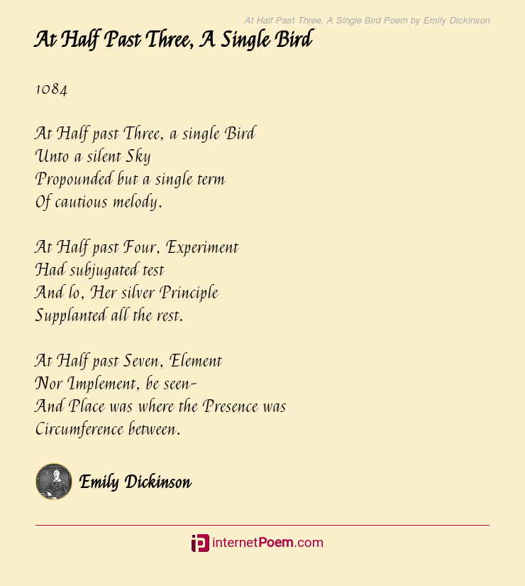 At Half Past Three, A Single Bird Poem by Emily Dickinson