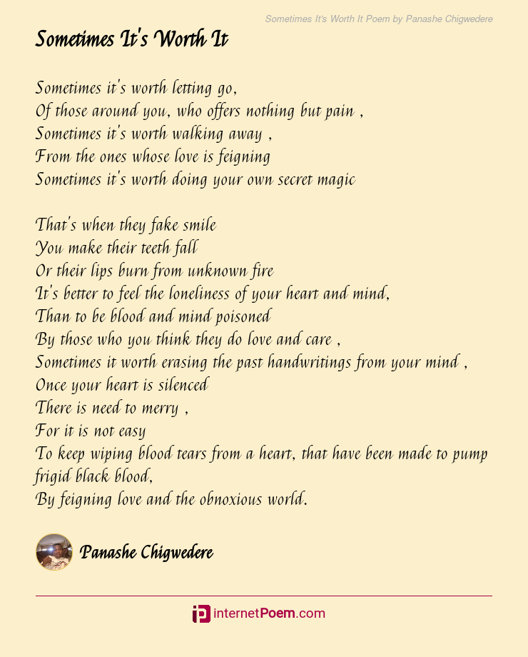 Sometimes It's Worth It Poem by Panashe Chigwedere