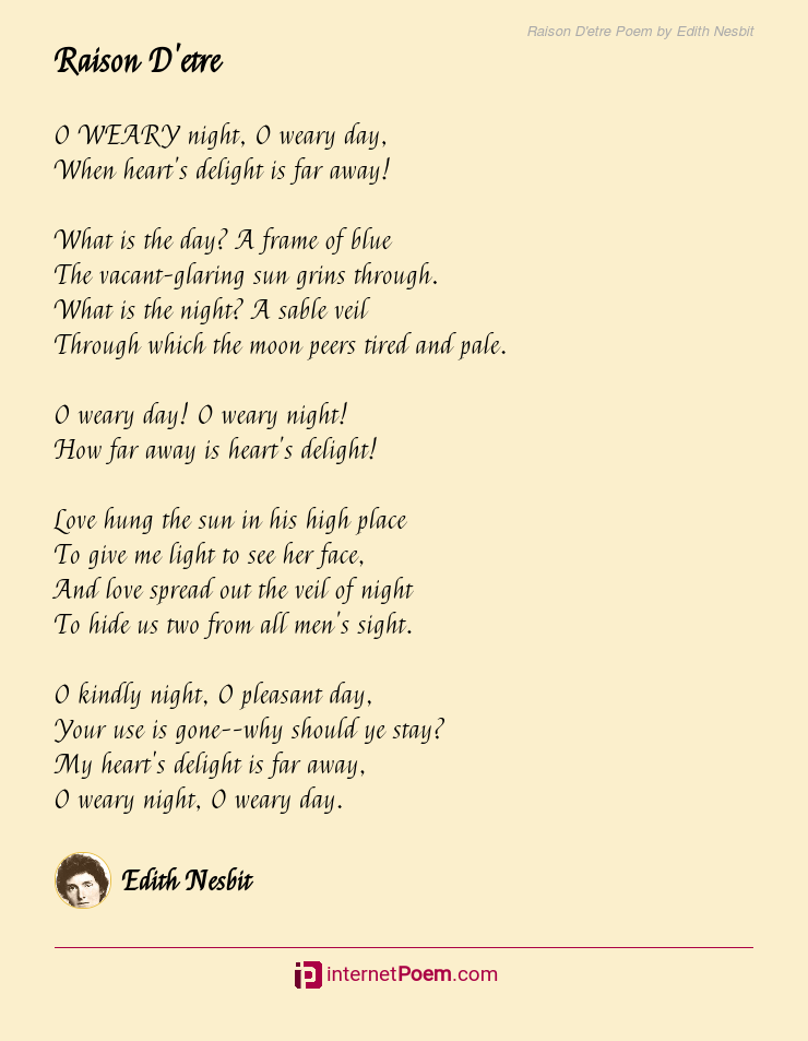 Raison D Etre Poem By Edith Nesbit