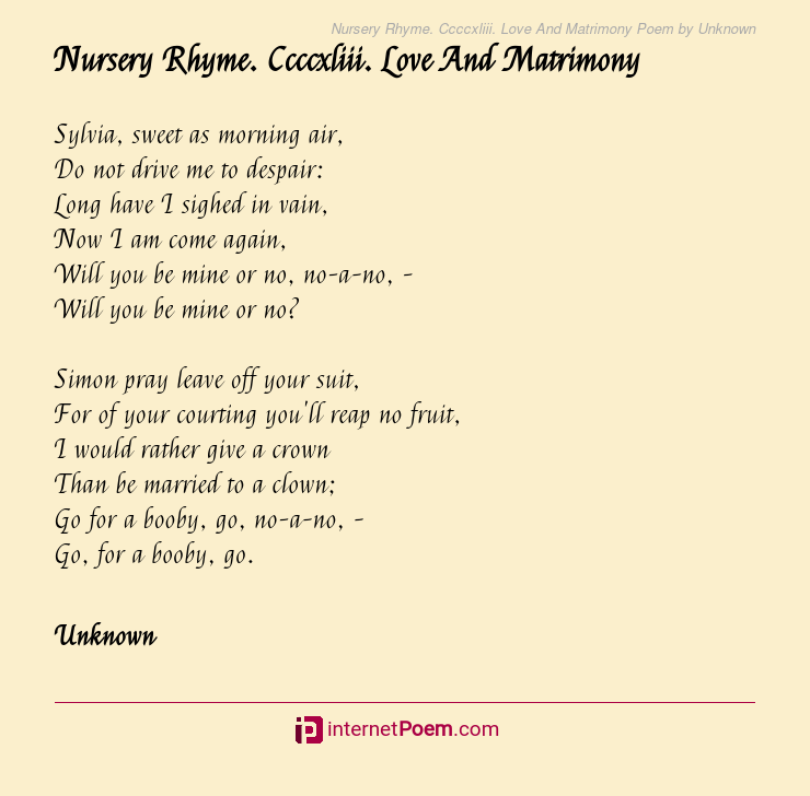 Nursery Rhyme Ccccxliii Love And Matrimony Poem By Unknown