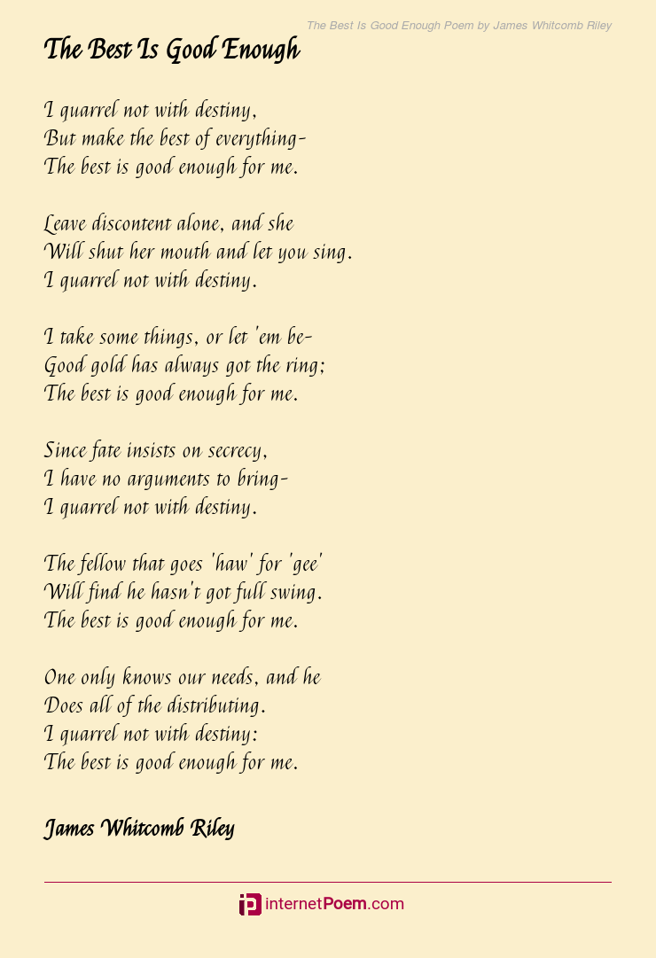 The Best Is Good Enough Poem By James Whitcomb Riley