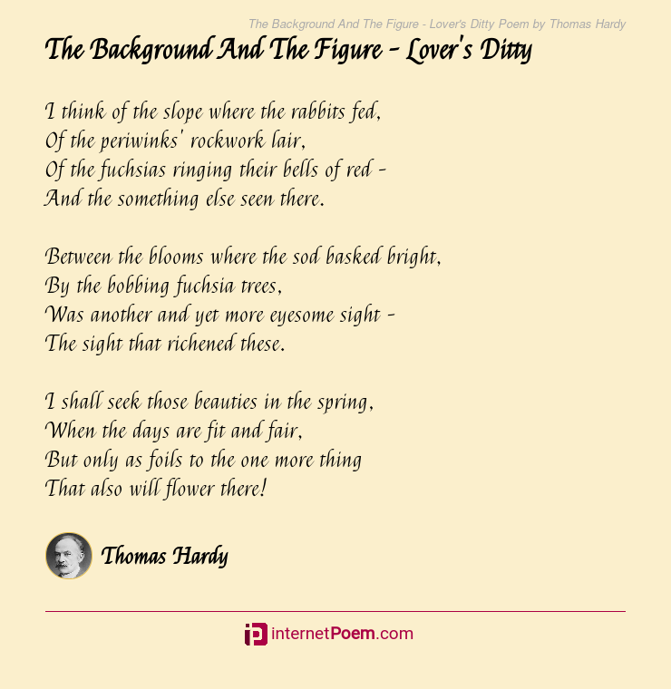 The Background And The Figure - Lover's Ditty Poem by Thomas Hardy