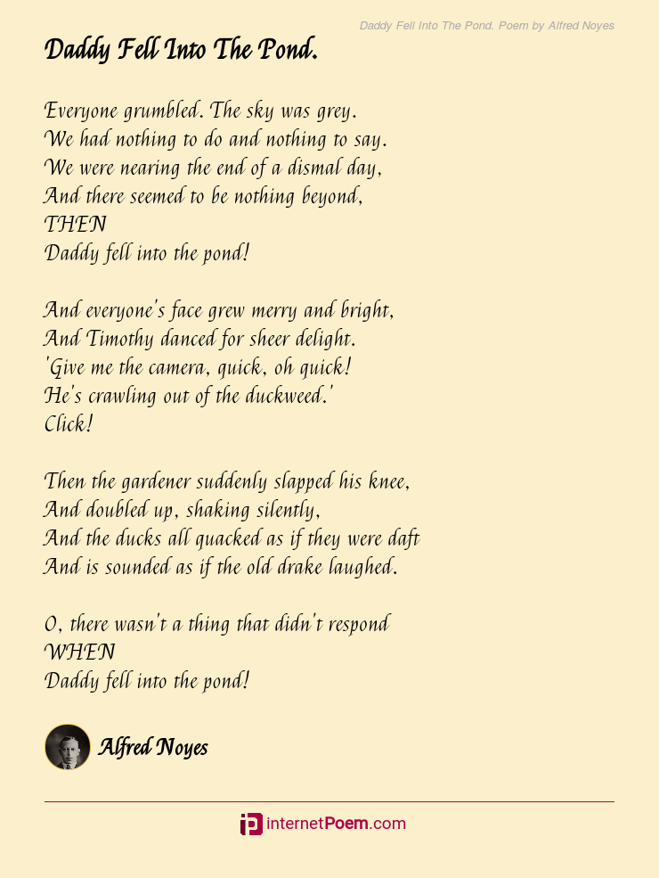Daddy Fell Into The Pond. Poem by Alfred Noyes