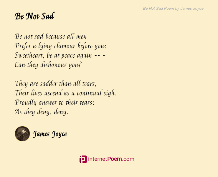 Be Not Sad Poem By James Joyce