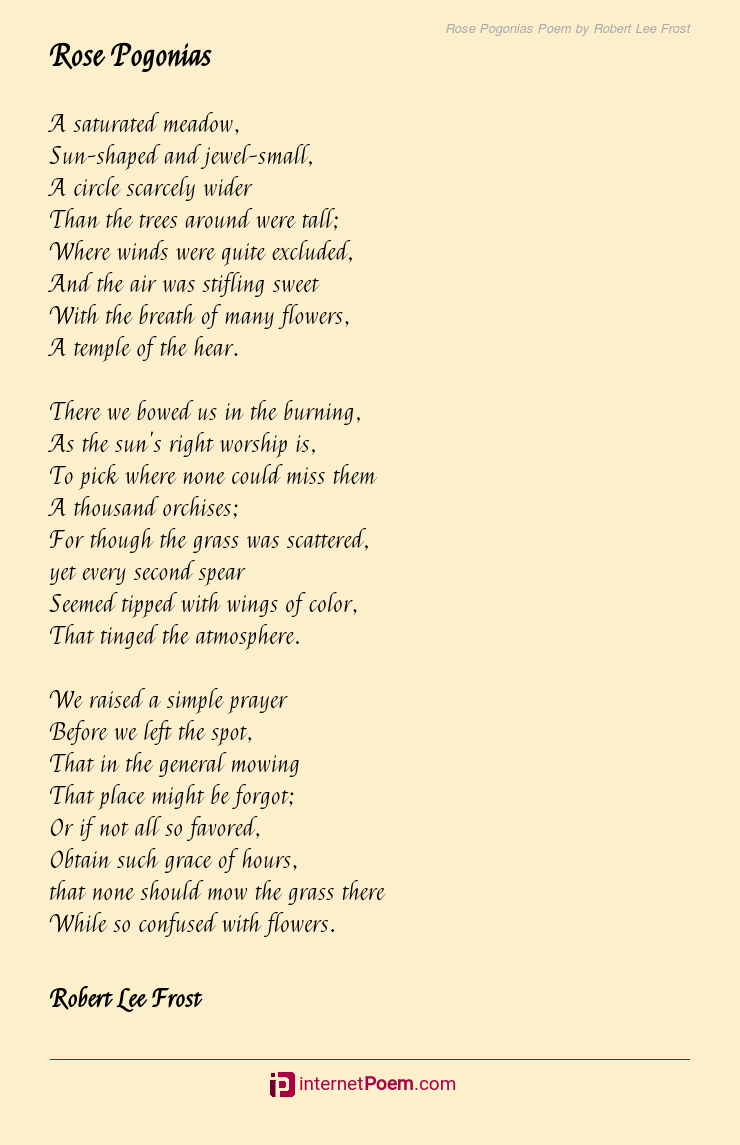 Rose Pogonias Poem by Robert Lee Frost