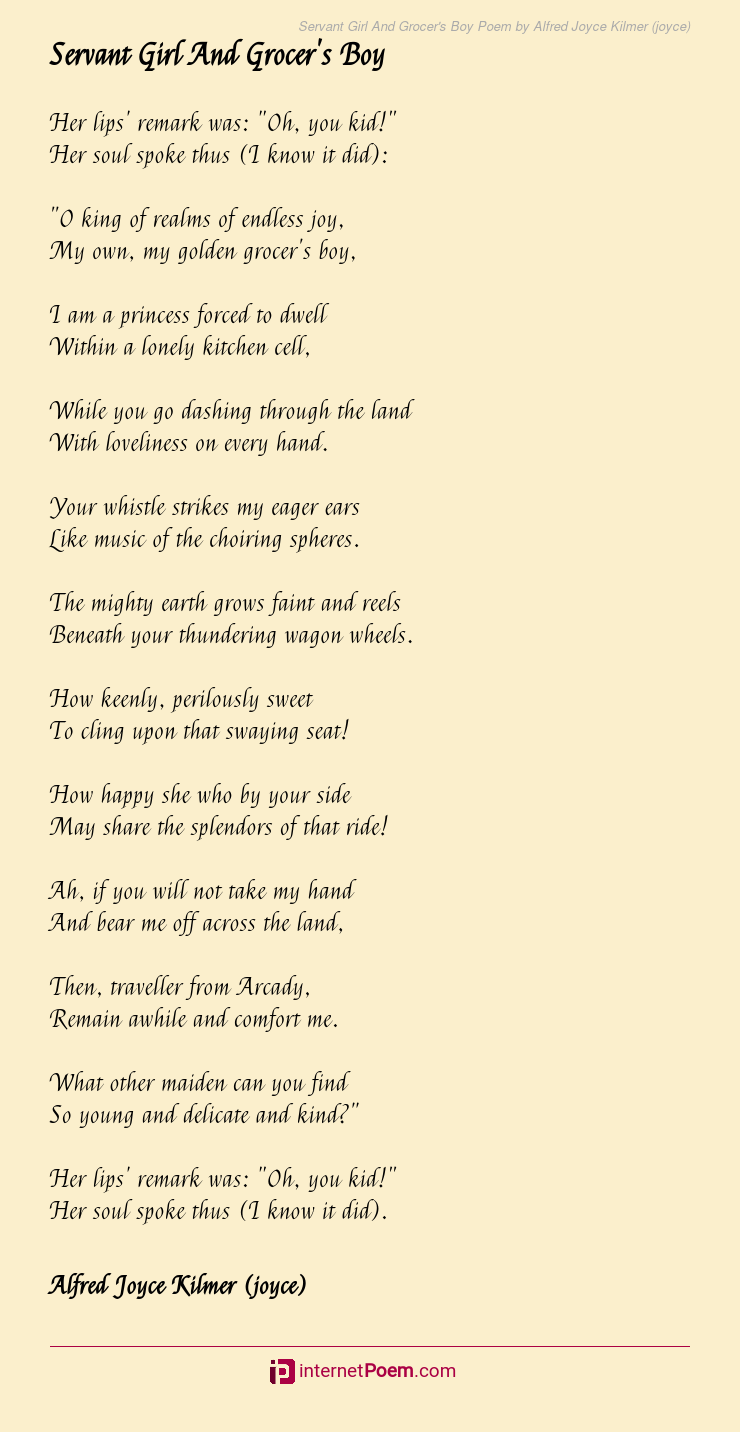 Servant Girl And Grocer's Boy Poem by Alfred Joyce Kilmer (joyce)