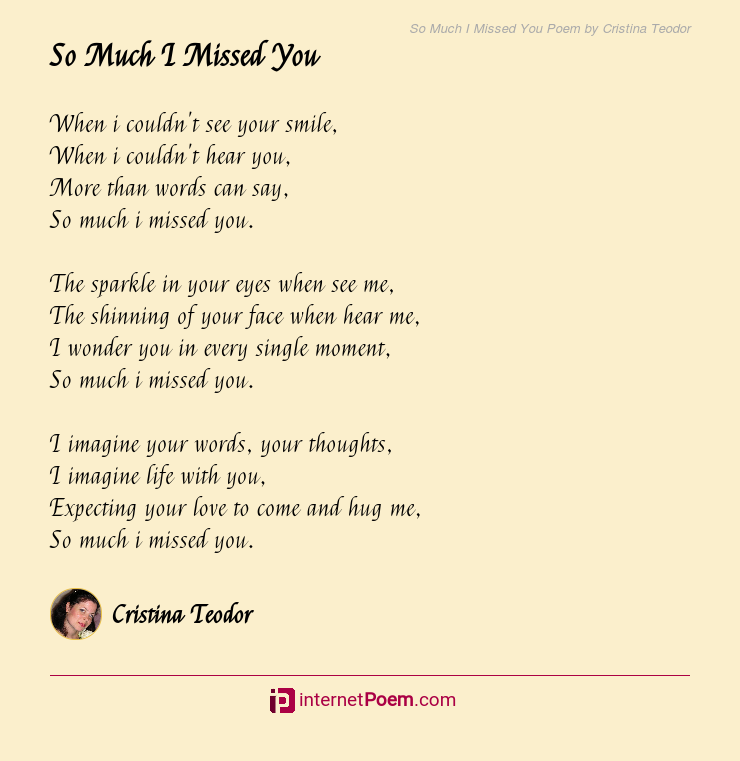 So Much I Missed You Poem By Cristina Teodor