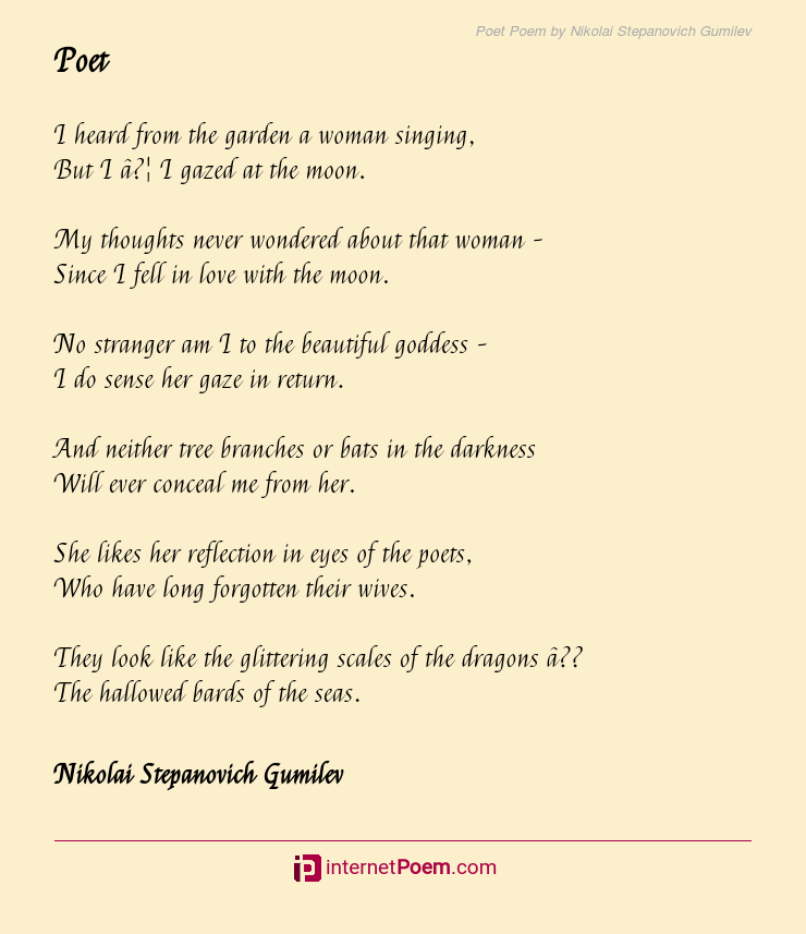 Poet Poem by Nikolai Stepanovich Gumilev