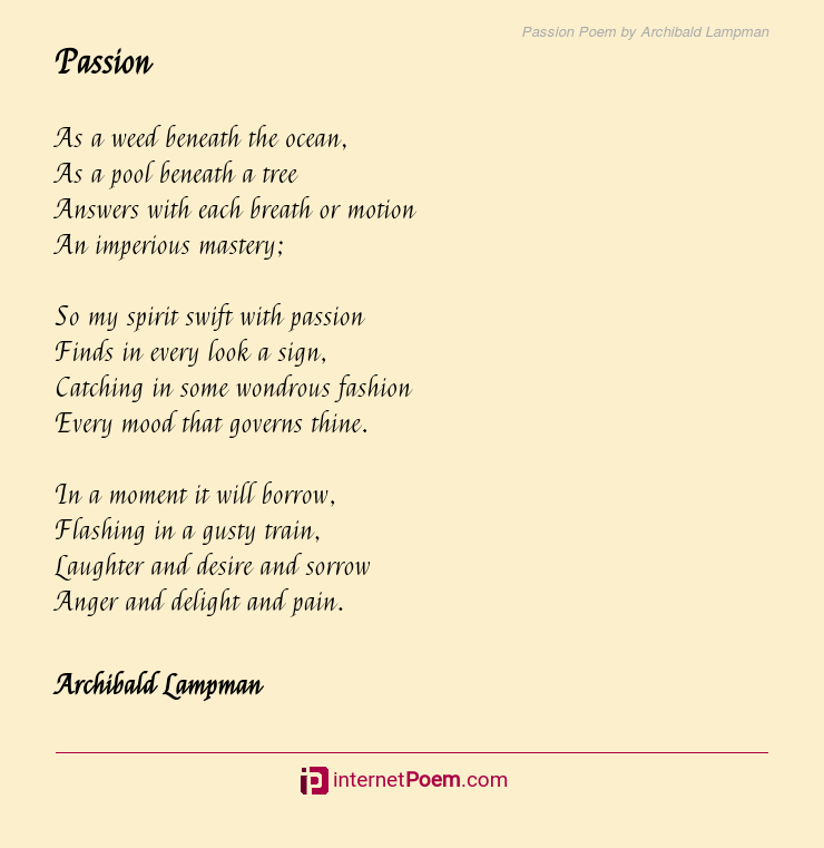 Passion Poem By Archibald Lampman