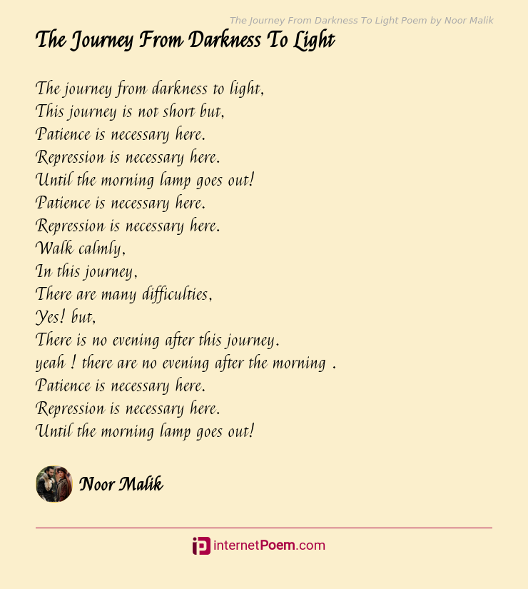 The Journey From Darkness To Light Poem