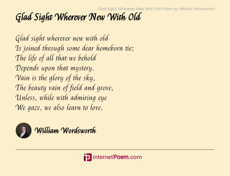 Glad Sight Wherever New With Old Poem by William Wordsworth