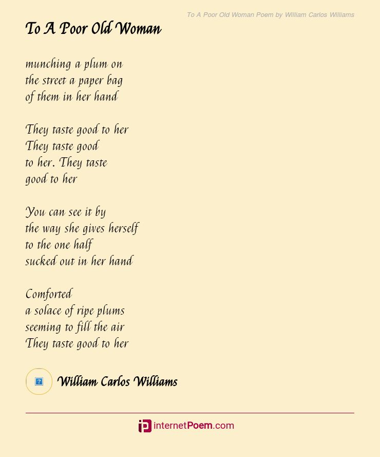 To A Poor Old Woman Poem by William Carlos Williams