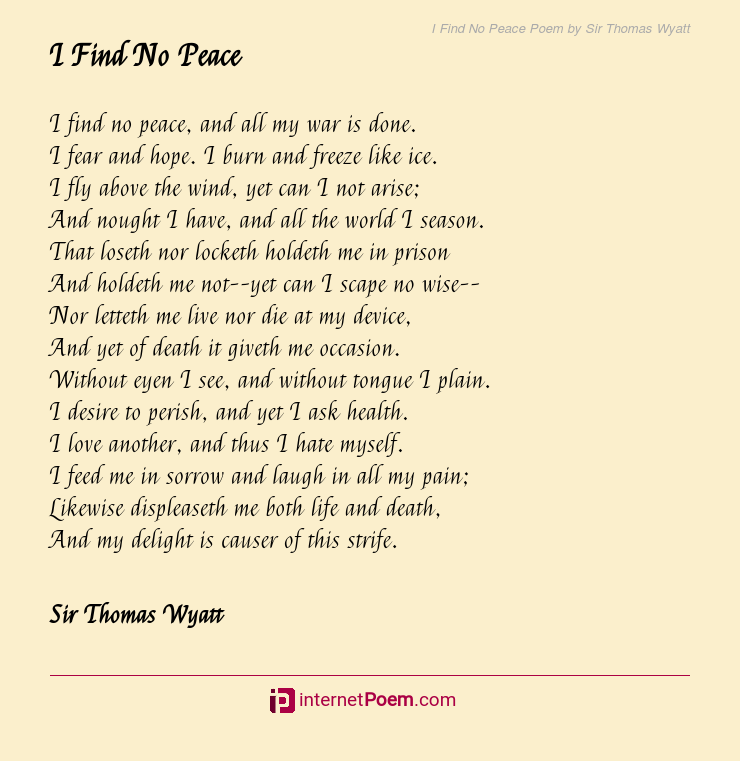 https://internetpoem.com/img/poems/654/i-find-no-peace-poem-by-sir-thomas-wyatt.png