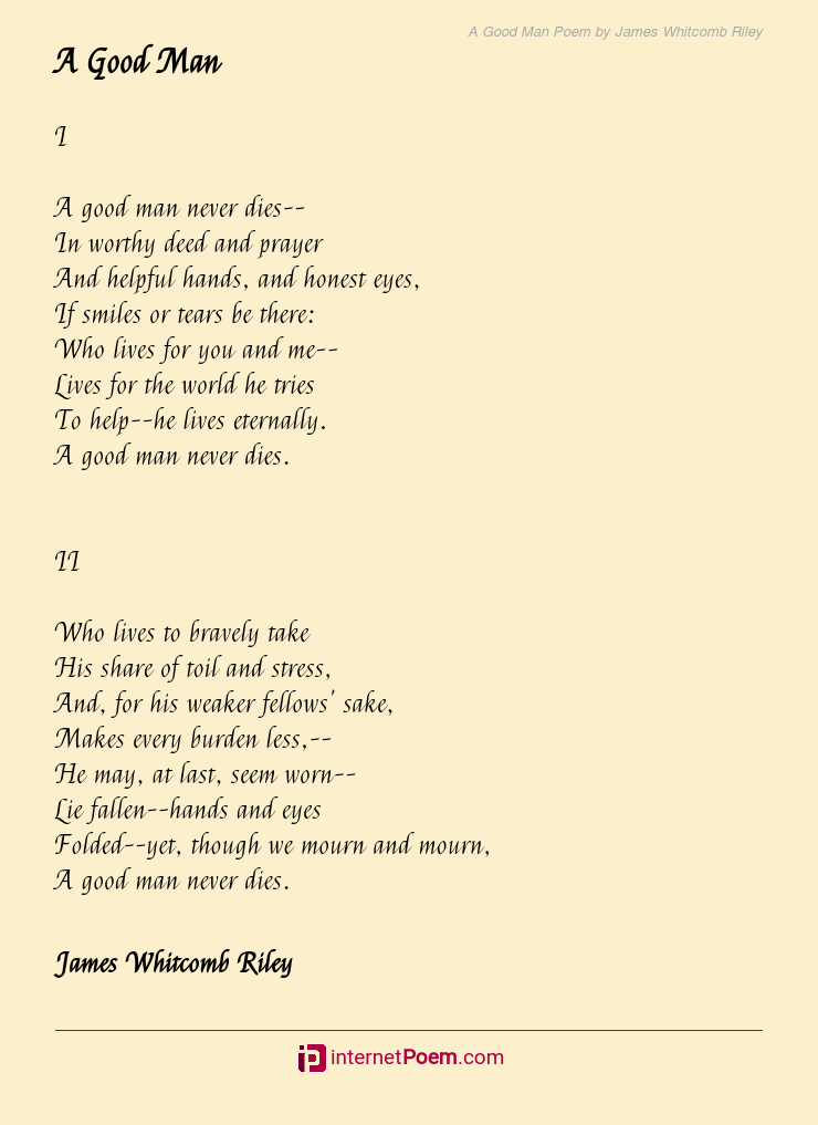 A Good Man Poem by James Whitcomb Riley