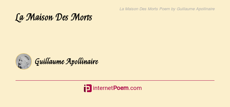 Des Morts Poem By Guillaume Apollinaire