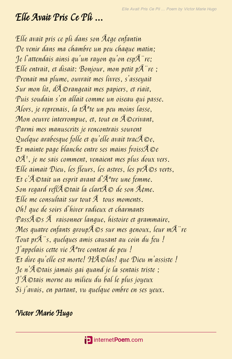 Elle Avait Pris Ce Pli Poem By Victor Marie Hugo