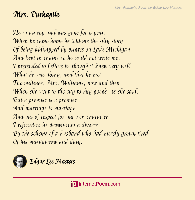 Mrs. Purkapile Poem by Edgar Lee Masters