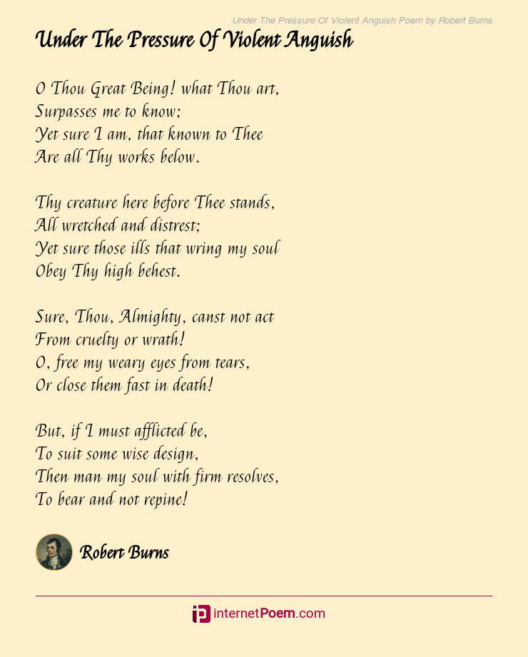 Under The Pressure Of Violent Anguish Poem by Robert Burns