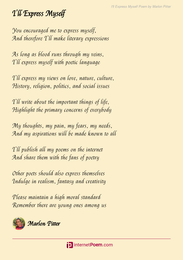 I Ll Express Myself Poem By Marlon Pitter