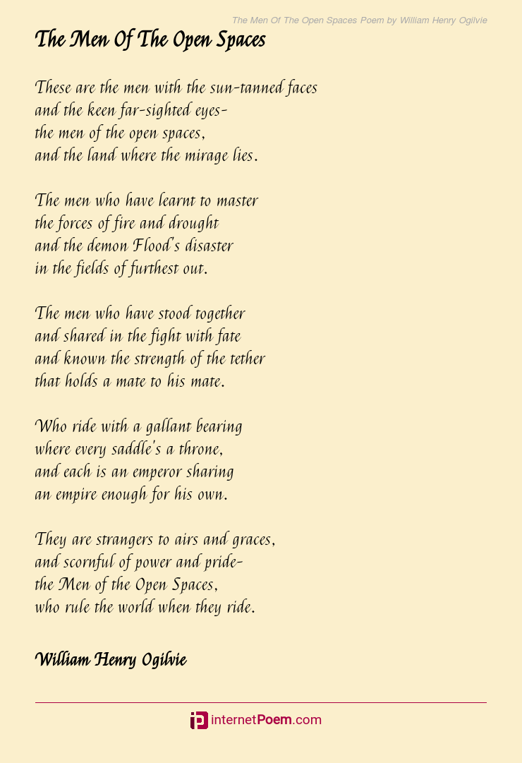 The Men Of The Open Spaces Poem by William Henry Ogilvie