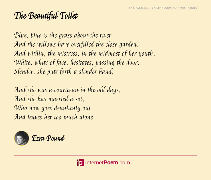 The Beautiful Toilet Poem By Ezra Pound