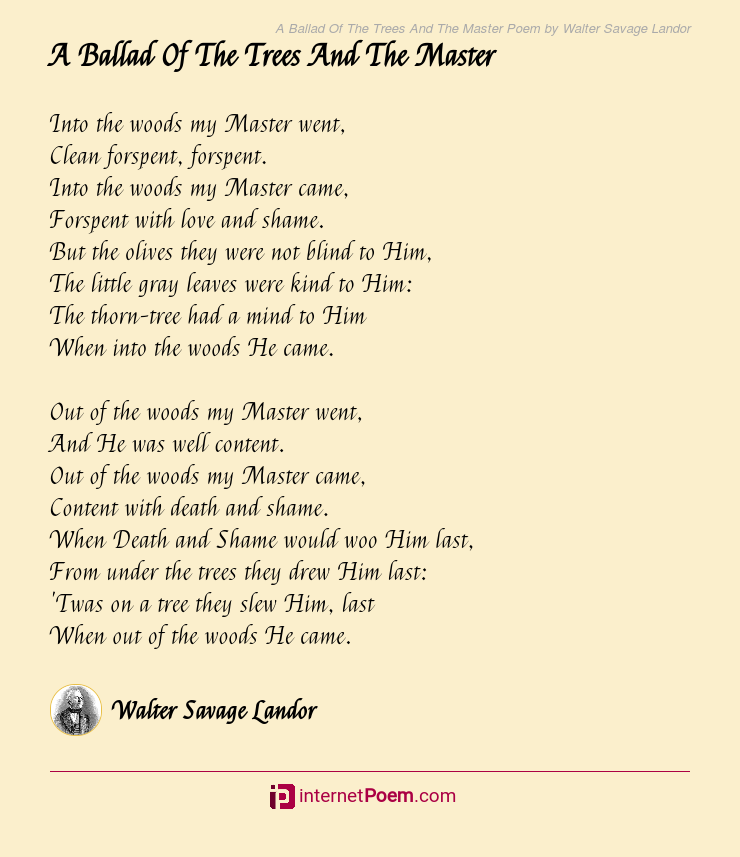 A Ballad Of The Trees And The Master Poem by Walter Savage Landor