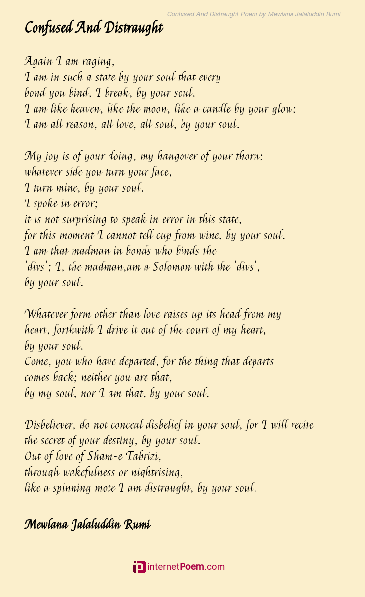 Confused And Distraught Poem by Mewlana Jalaluddin Rumi