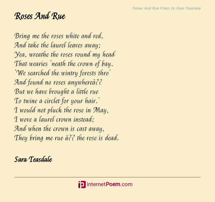 Roses And Rue Poem by Sara Teasdale