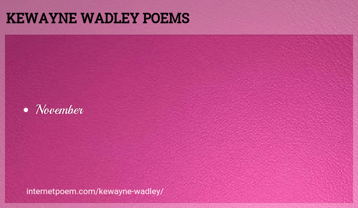 Everywhere You Go - Everywhere You Go Poem by Kewayne Wadley
