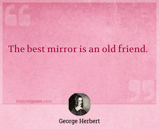 the best mirror is an old friend essay