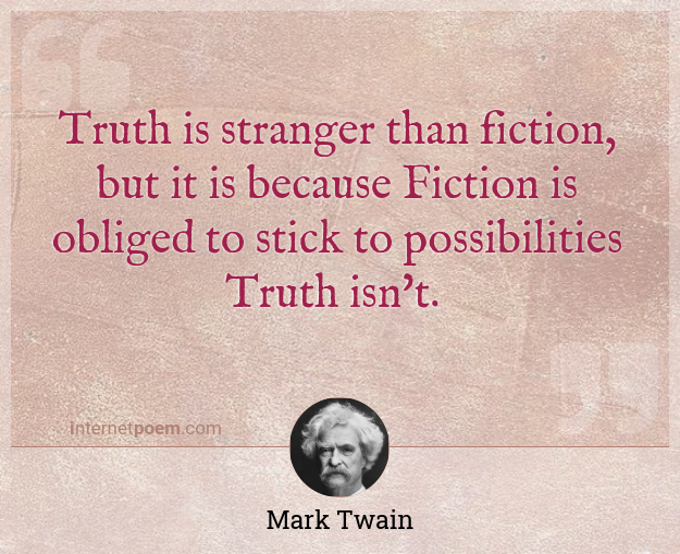 a short essay on truth is stranger than fiction