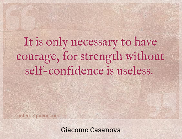 It is only necessary to have courage, for strength wi... #1