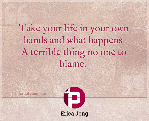 Take Your Life In Your Own Hands And What Happens A Terrible Thing No One To Blame